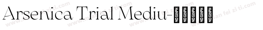 Arsenica Trial Mediu字体转换
